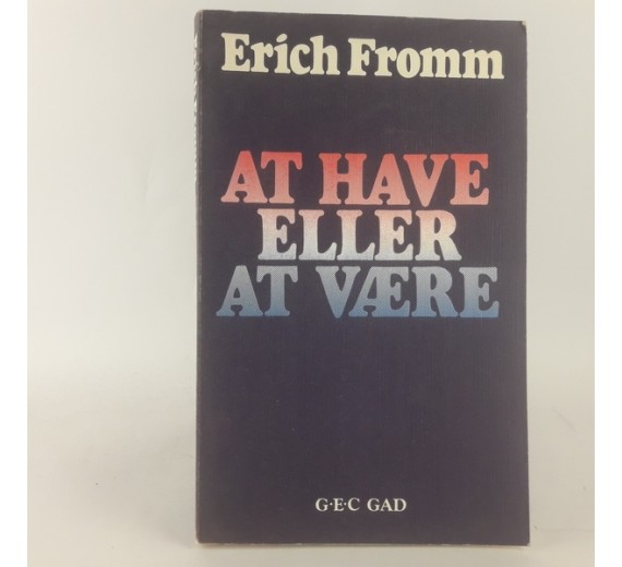 At have eller at være af Erich Fromm