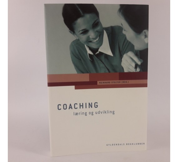 COACHING - læring og udvikling, Red. af Reinhard Stelter.