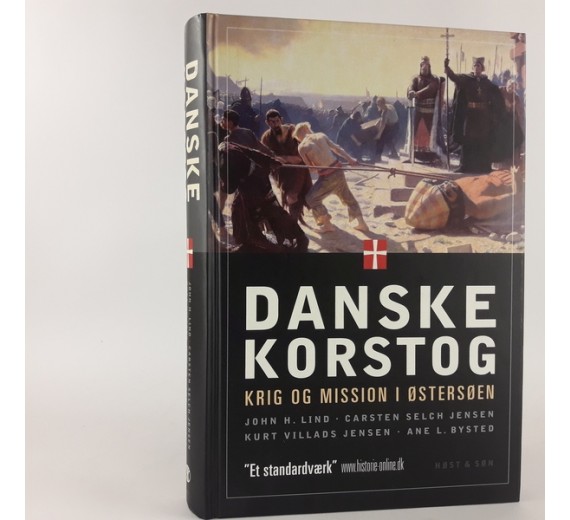 Danske Korstog-Krig og Mission i Østersøen ved John H. Lind 