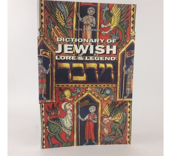Dictionary of Jewish Lore and Legend af Alan Unterman