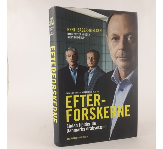 'Efterforskerne - Sådan fælder de Danmarks drabsmænd' af Bent Isager-Nielsen, Hans Petter Hougen og Niels Lynnerup