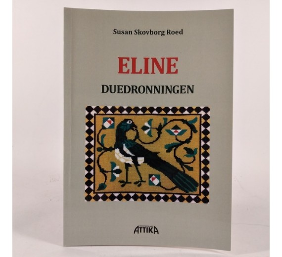 Eline, duedronningen af Susan Skovborg
