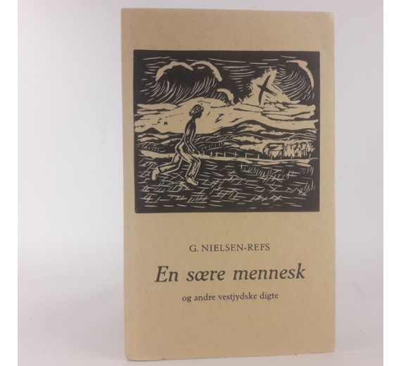 En sære mennesk og andre vestjydske digte af G Nielsen-Refs