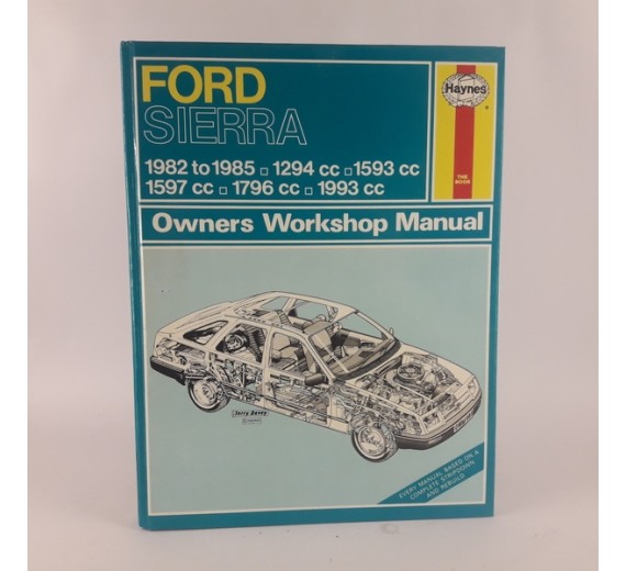 Ford Sierra 1982-1988. 1294 ccm - 1593 ccm -  1597 ccm - 1796 ccm - 1993 ccm