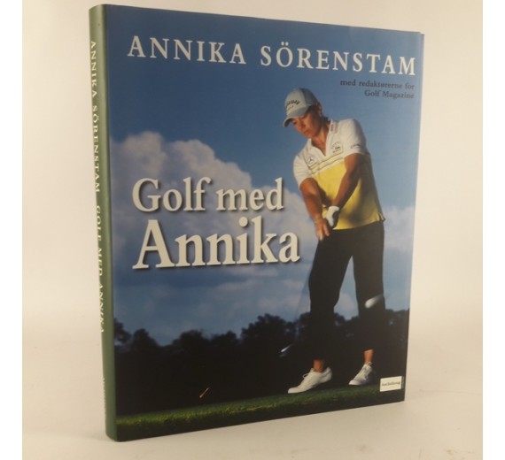 Golf med Annika af Annika Sörenstam