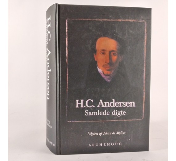 H.C. Andersen - Samlede digte af Johan de Mylius