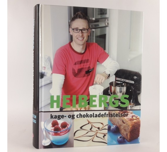 Heibergs kage- og chokoladefristelser af Morten Heiberg