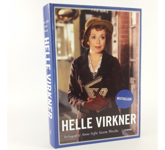 Helle Virkner - En biografi skrevet af Anne-Sofie Storm Wesche