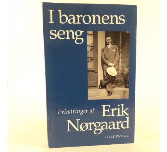 I baronens seng - Erindringer af Erik Nørgaard 