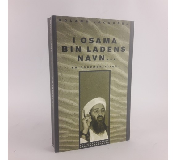 I Osama bin Ladens navn - en dokumentation af Roland Jacquard