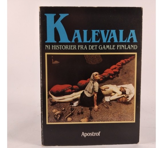 Kalevala: Ni historier fra det gamle Finland af Peter Dürrfeld