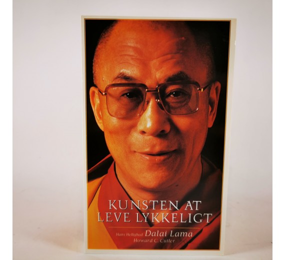 Kunsten at leve lykkeligt af Dalai Lama og Howard C. Cutler