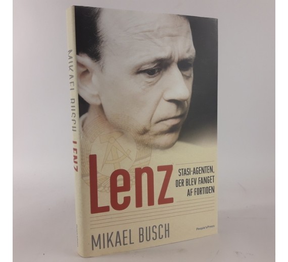 Lenz - Stasi-agenten, der blev fanget af fortiden af Mikael Busch