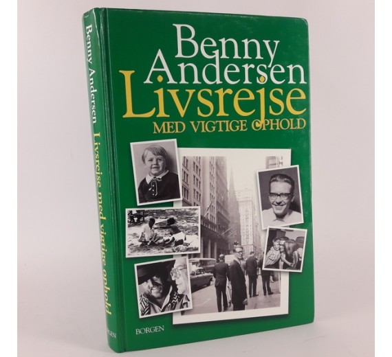 Livsrejse med vigtige ophold af Benny Andersen