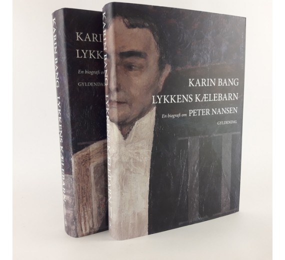 Lykkens kælebarn 1+2 - en biografi om Peter Nansen af Karin Bang
