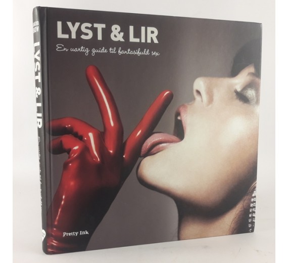Lyst & lir - en uartig guide til fantasifuld sex af Jakob Skov
