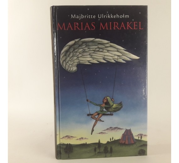 Marias mirakel af Majbritte Ulrikkeholm - Bogzonen.dk