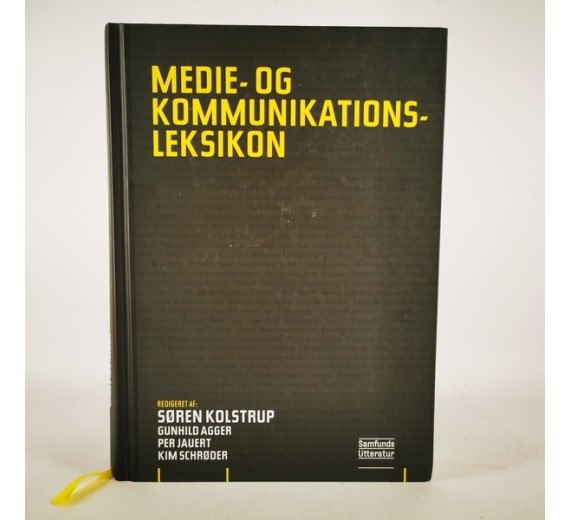 Medie- og kommunikationsleksikon af Søren Kolstrup, Gunhild Agger, Per Jauert og Kim Schrøder