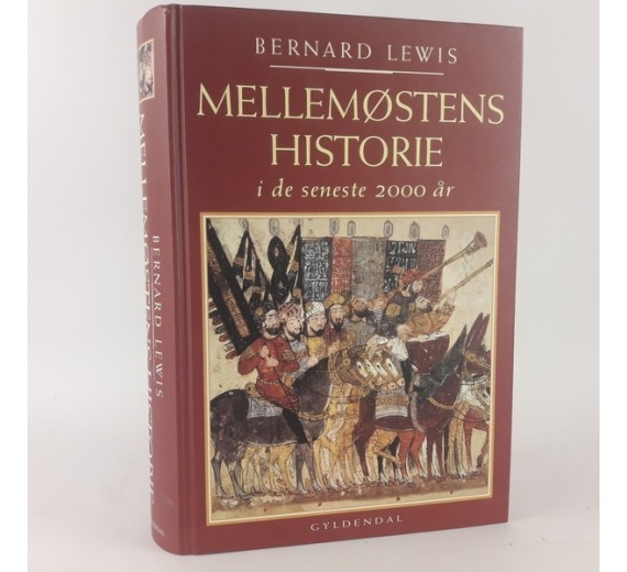 Mellemøstens historie i de seneste 2000 år af Bernard Lewis