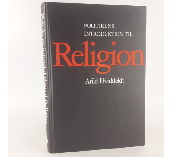 Politikens introduktion til religion af Hvidtfeldt, Arild.