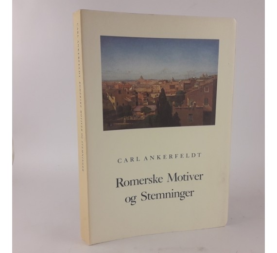 Romerske Motiver og Stemninger af Carl Ankerfeldt