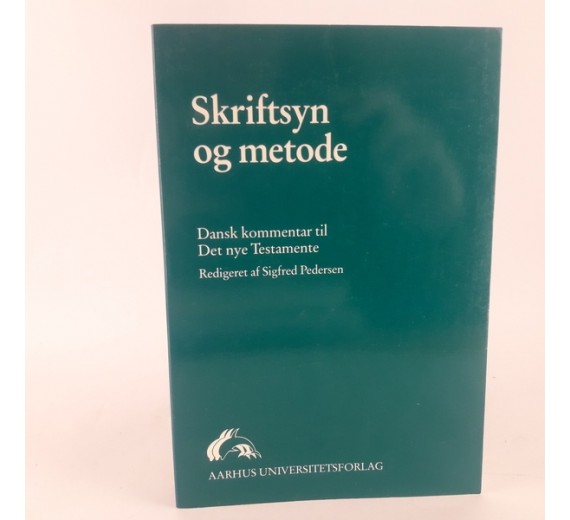 skriftsyn og metode dansk kommentar redigeret af Sigfred Pederdseen