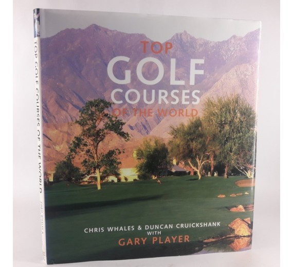 Top Golf Courses of the World by Gary Player 