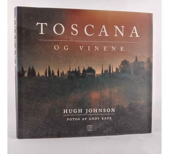Toscana og vinene af Hugh Johnson