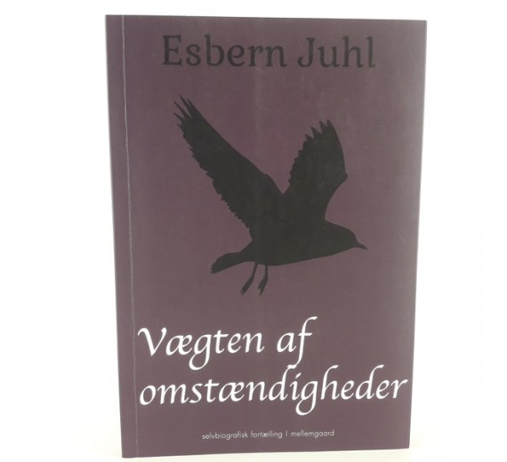 Vægten af omstændigheder af Esbern Juhl