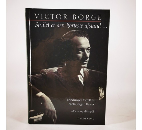 Victor Borge - Smilet er den korteste afstand af Niels-Jørgen Kaiser