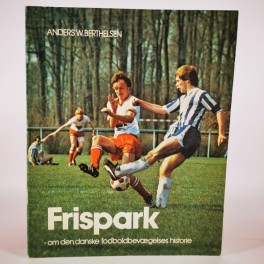 FrisparkOmdendanskefodboldbevgelseshistorieafAndersWBerthelsen-20