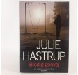 Blodige Genvej af Julie Hastrup.