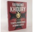 Tempelriddernes hemmelighed af Raymond Khoury