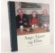 Aage, Ejner og Elna af Søren Ryge Petersen & Marlene S. Antonius.
