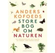 Anders Kofoeds store bog om naturen 