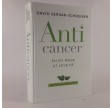Anti cancer af David Servan-Schreiber
