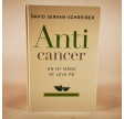 Anti cancer - En ny måde at leve på af David Servan-Schreiber