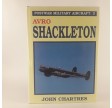 Avro Shackleton (Postwar Military Aircraft:3) by John Chartres