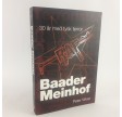 Baader Meinhof - 30 år med tysk terror af Peter Wivel
