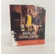 Berlin meine liebe - en romantisk guide, af lone bech
