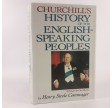 Churchill's History of the English-Speaking Peoples by Winston S. Churchill