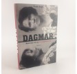 Dagmar - historien om en barnemorderske af Frank Bøgh