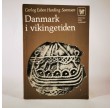 Danmark i Vikingetiden af Carl Sørensen og Esben Harding
