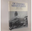 De danske ministerier 1953-1972 af Tage Kaarsted.