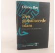 Den globaliserede islam af Olivier Roy