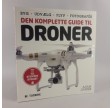 Den komplette guide til Droner af Adam Juniper