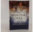 Den medicinske seer: Sandheden om sygdom og behandling af Anthony William