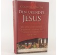 Den ukendte Jesus skrevet af Oskar Skarsaune