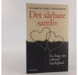 Det sårbare samliv - en bog om voksen kærlighed af Elisabeth Dons Christensen