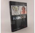 Et liv med MATADOR af Lise Nørgaard.
